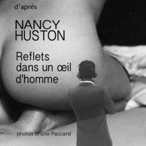 Nancy Huston - Reflets dans un oeuil d'homme